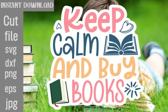 Download Keep Calm and Buy Books SVG Cut File - Premium Resources